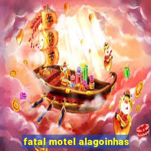 fatal motel alagoinhas